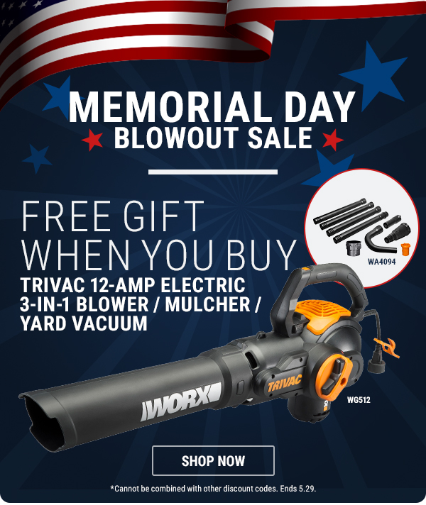 Memorial Day Blowout Sale Starts Today Worx